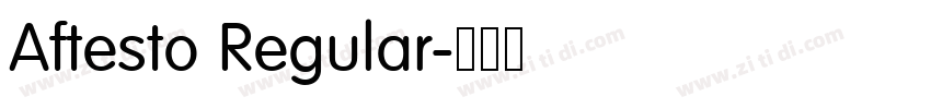Aftesto Regular字体转换